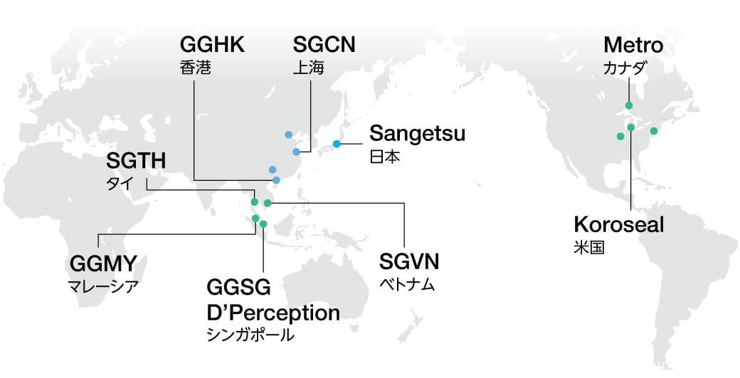 サンゲツグループ拠点一覧 Sangetsu日本/Koroseal米国/Metroカナダ/SGCN上海/GGHK香港/SGTHタイ/GGMYマレーシア/SGVNベトナム/GGSG・D’Perceptionシンガポール
