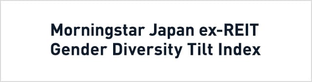 Morningstar Japan ex-REIT Gender Diversity Tilt Index
